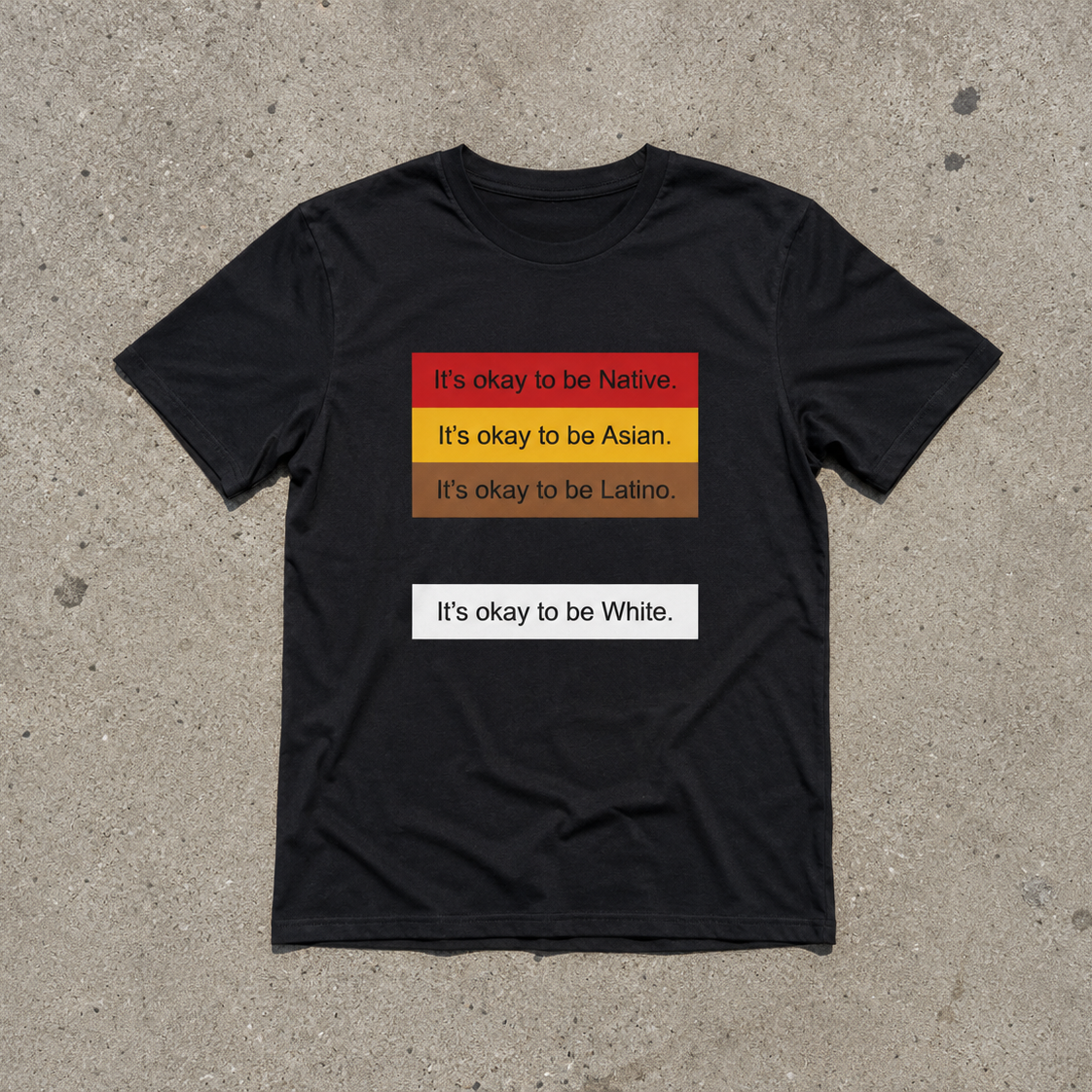"It's Okay To Be" T-Shirt